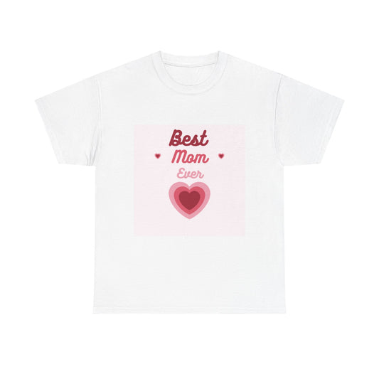 Best Mom Ever Unisex Heavy Cotton Tee - Perfect Gift for Mother's Day, Birthdays, Family Gatherings, Everyday Wear, Casual Style